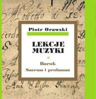 Orawski Piotr: Lekcje Muzyki 3